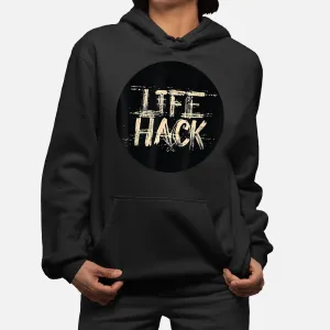 Cool Life Hack Hoodie