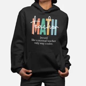 Funny Math Teacher Definition For Women Men Hoodie