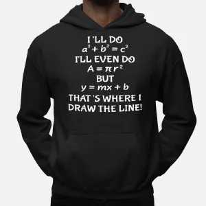 Funny Math Teacher Joke Men Women Fun Best Math Quotes Hoodie