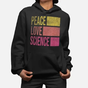 Funny Peace Love Science Lovers Math Chemistry Teacher Hoodie