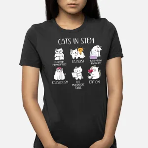 Funny Science Meme Cats In Stem Scientist Nerd Cat Lover T-Shirt