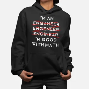 I'M An Engineer Tshirt Funny Physics Science Nerd Geek Pi Dr Hoodie