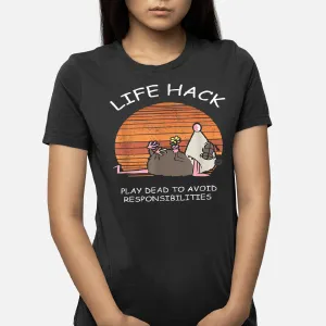 Life Hack Play Dead T-Shirt