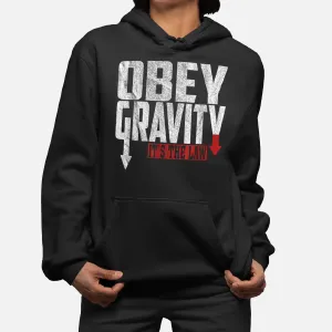 Obey Gravity It'S The Law Science Physic Shirt Hoodie