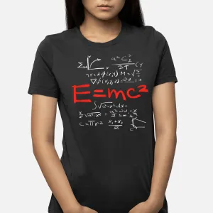 Relativity Theory E = Mc2 Theory Equation Physics Study T-Shirt