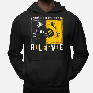 Schrodinger'S Cat Is Dead And Alive Quantum Physics Hoodie