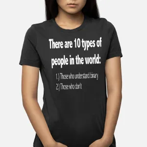 Ten Types Of People Understand Binary Funny Math Joke Shirt T-Shirt