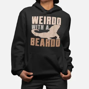 Weirdo With A Beardo Bearded Dragon Lizard Gecko Pet Reptile Hoodie