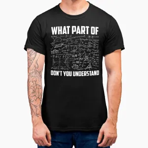 What Part Of Don'T You Understand Funny Math Teacher Short Sleeve , Black, Small, T-Shirt